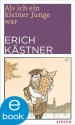 Als ich ein kleiner Junge war - Erich Kästner