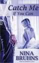 Catch Me If You Can (Silhouette Intimate Moments, #990) - Nina Bruhns