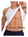 To Love a Marine - Reana Malori