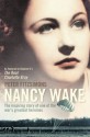 Nancy Wake: The Inspiring Story Of One Of The War's Greatest Heroines - Peter FitzSimons