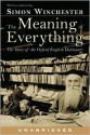 The Meaning of Everything: The Story of the Oxford English Dictionary - Simon Winchester