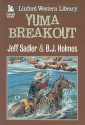 Yuma Breakout - Jeff Sadler, B.J. Holmes