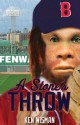 A Stone's Throw - Ken Wisman