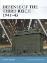 Defense of the Third Reich 1941-45 - Steven Zaloga, Adam Hook