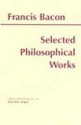 Selected Philosophical Works - Francis Bacon, Rose-Mary Sargent