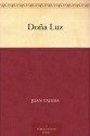 Doña Luz (Spanish Edition) - Juan Valera