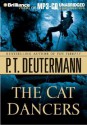 The Cat Dancers - P.T. Deutermann, Dick Hill