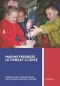 Making Progress in Primary Science: A Study Book for Teachers and Student Teachers - Wynne Harlen, Christine Macro, Kathleen Reed