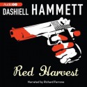 Red Harvest - Dashiell Hammett, Richard Ferrone