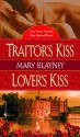 Traitor's Kiss/Lover's Kiss - Mary Blayney