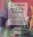 Cooking for a Healthy Family: Inspired Vegetarian Meals - Simon Hope, Sara Taylor