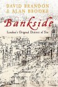 Bankside: London's Original District of Sin - David Brandon, Alan Brookes