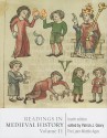 Readings in Medieval History: Volume II: The Later Middle Ages, fourth edition - Patrick J. Geary