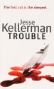 Trouble - Jesse Kellerman