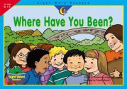 Where Have You Been? - Rozanne Lanczak Williams, Priscilla Burris