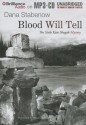 Blood Will Tell - Dana Stabenow, Marguerite Gavin