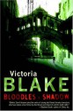 Bloodless Shadow - Victoria Blake