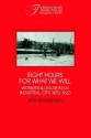 Eight Hours for What We Will: Workers and Leisure in an Industrial City, 1870-1920 (Interdisciplinary Perspectives on Modern History) - Roy Rosenzweig