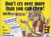 Don't Cry Over More Than You Can Chew - Scott Johnson