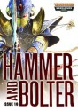 Hammer and Bolter: Issue 10 - Christian Dunn, Andy Smillie, Andy Hoare, Aaron Dembski-Bowden, Ben Counter, John French