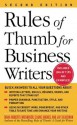 Rules of Thumb for Business Writers Rules of Thumb for Business Writers - Diana Wienbroer, Elaine Hughes, Jay Silverman