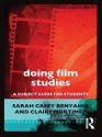 Doing Film Studies - Sarah Casey Benyahia, Claire Mortimer