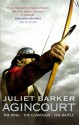 Agincourt: The King, the Campaign, the Battle - Juliet Barker