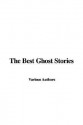 The Best Ghost Stories - Various