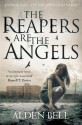 The Reapers are the Angels - Alden Bell