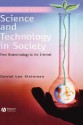 Science and Technology in Society: Technology, Politics, and Ethics as Anthropological Problems - Daniel Kleinman, Daniel Lee Kleinman