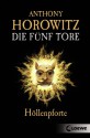 Höllenpforte - Anthony Horowitz, Simone Wiemken