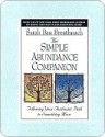 The Simple Abundance Companion: Following Your Authentic Path to Something More - Sarah Ban Breathnach