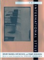 The International Style - Henry-Russell Hitchcock, Philip Johnson