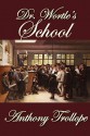 Dr. Wortle's School - Anthony Trollope