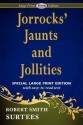 Jorrocks' Jaunts and Jollities - R.S. Surtees