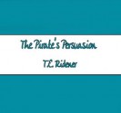 The Pirate's Persuasion (Seductive Shorts) - T.E. Ridener