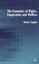 The Economics of Rights, Co-Operation and Welfare - Robert Sugden