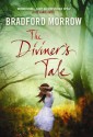 The Diviner's Tale. Bradford Morrow - Bradford Morrow