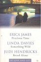 Of Love & Life: Precious Time / Something Wild / Bread Alone - Erica James, Linda Davies, Judi Hendricks