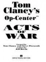 Acts of War (Tom Clancy's Op-Center, #4) - Tom Clancy, Steve Pieczenik, Jeff Rovin