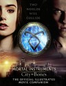 City Of Bones: The Official Illustrated Movie Companion (Turtleback School & Library Binding Edition) (Mortal Instruments) - Mimi O'Connor