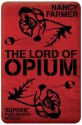 Lord of Opium (House of the Scorpion) - Nancy Farmer