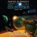 Center of Gravity - Ian Douglas, Nick Sullivan