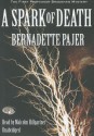 A Spark of Death - Bernadette Pajer