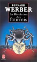 La Révolution des fourmis - Bernard Werber