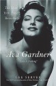 Ava Gardner: Love Is Nothing - Lee Server