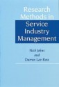 Research Methods In Service Industry Management - Nick Johns, Darren Lee-Ross