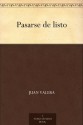 Pasarse de listo - Juan Valera