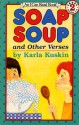 Soap Soup: and Other Verses - Karla Kuskin, Karla Kushin