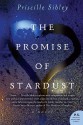 The Promise of Stardust - Priscille Sibley